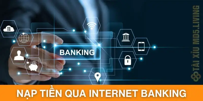 Các bước nạp tiền Luckywin qua Internet Banking